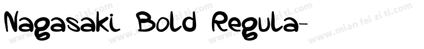 Nagasaki Bold Regula字体转换